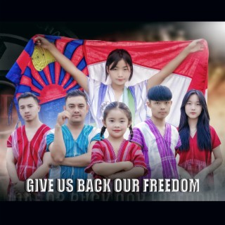 Give us back our freedom By SD Chai Family