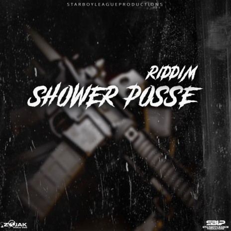 Shower Posse Riddim ft. Trapsoul357Muziq | Boomplay Music