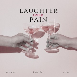 Laughter Over Pain