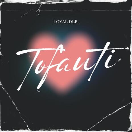 Tofauti | Boomplay Music