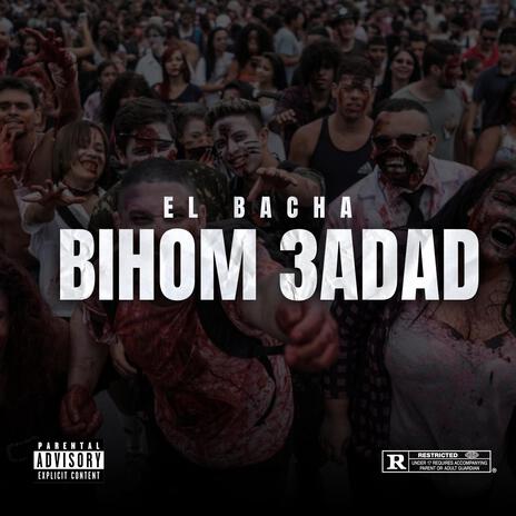 Bihom 3adad | Boomplay Music