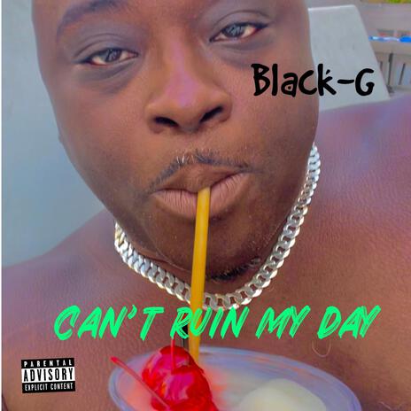 Cant ruin my day | Boomplay Music