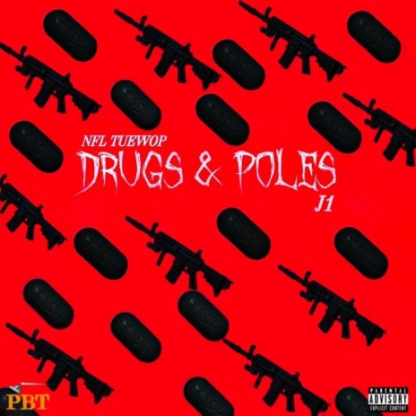 Drugs & Poles ft. NFL Tuewop | Boomplay Music