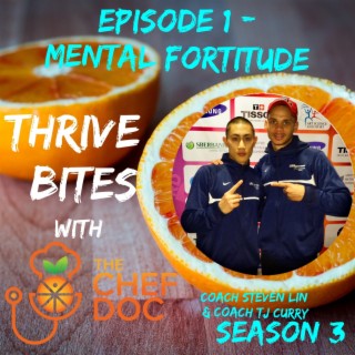 S 3 Ep 1 - Mental Fortitude with Coach Steven Lin and Coach TJ Curry