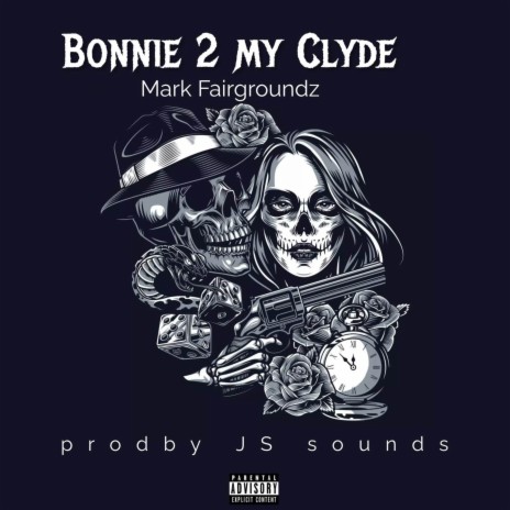 Bonnie 2 My Clyde | Boomplay Music