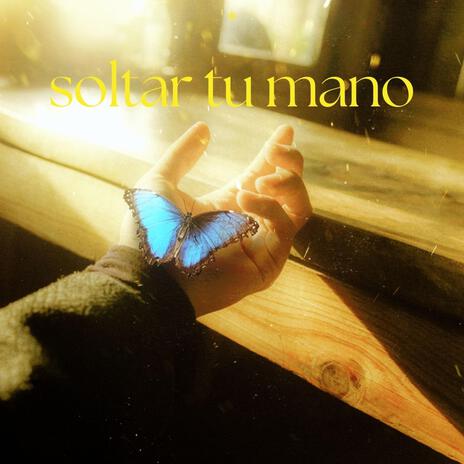 soltar tu mano | Boomplay Music