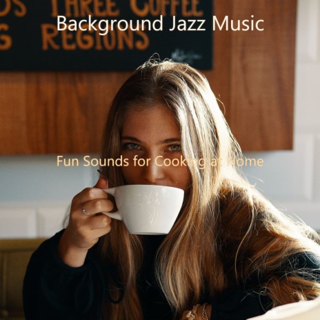 Groovy Ambiance for Cooking at Home | Boomplay Music