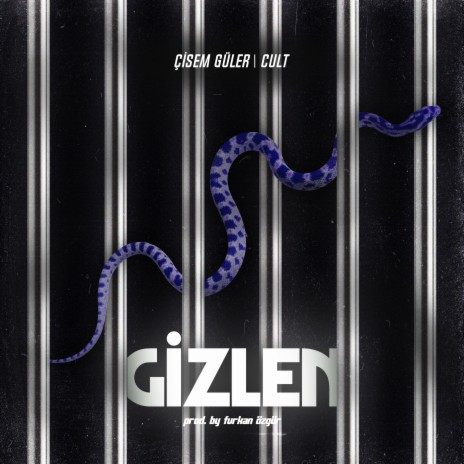 Gizlen ft. Çisem Güler | Boomplay Music