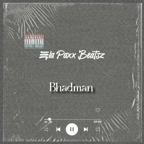 Bhadman (Instrumental) | Boomplay Music