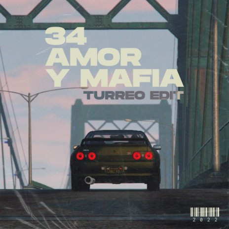 34 Amor Y Mafia (Turreo Edit) | Boomplay Music