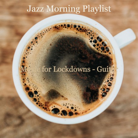 Mood for Lockdowns - Sprightly Piano and Guitar Smooth Jazz