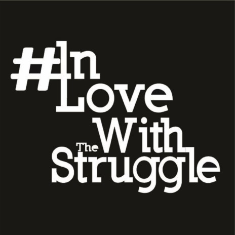 In Love With the Struggle (feat. Lewis McTie) | Boomplay Music