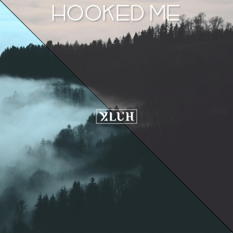 Hooked Me | Boomplay Music