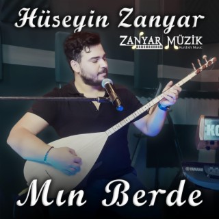 Hüseyin ZANYAR - Mın Berde