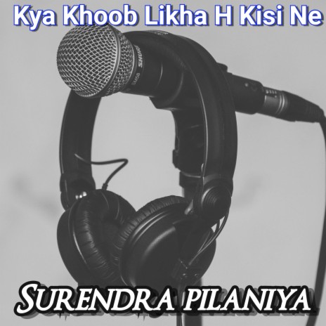 Kya Khoob Likha H Kisi Ne | Boomplay Music