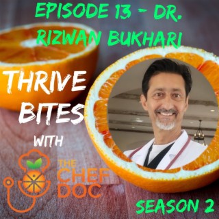 S 2 Ep 13 - The Power of Community with Dr. Rizwan Bukhari