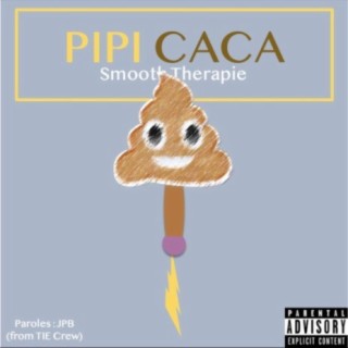 Pipi Caca (feat. JPB (From TIE Crew))