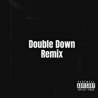 Double Down (Remix)