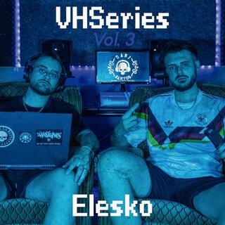 Elesko - VHSeries vol. 3