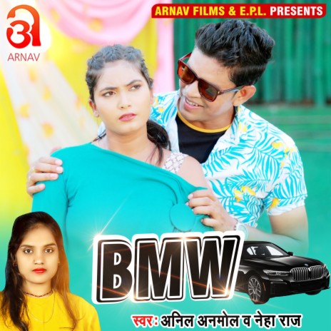 Bmw (Bhojpuri) ft. Neha Raj