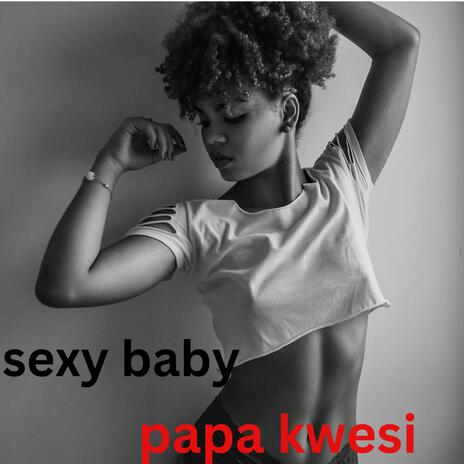 Sexy Baby /Part Mix | Boomplay Music