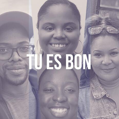 Tu es Bon | Boomplay Music