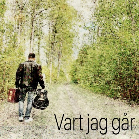 Vart jag går ft. Mats Jenséus, Fredrik Eriksson & Åsa Fång