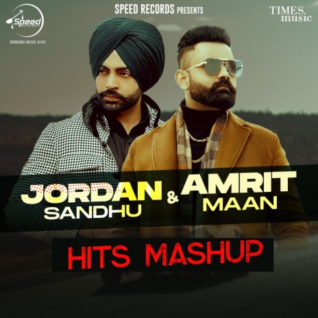 Jordan Sandhu & Amrit Maan Hits Mashup ft. Amrit Maan | Boomplay Music