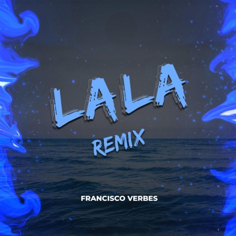 LALA (Remix) | Boomplay Music