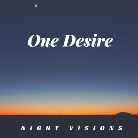 One Desire | Boomplay Music