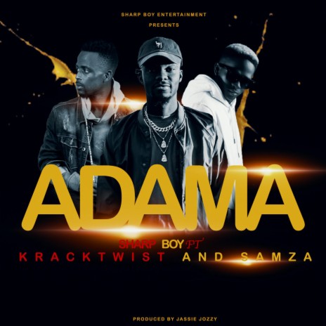 ADAMA (feat. Kracktwist & Samza) | Boomplay Music