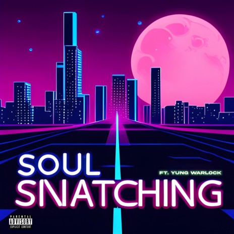 Soul Snatching ft. yung warlock | Boomplay Music