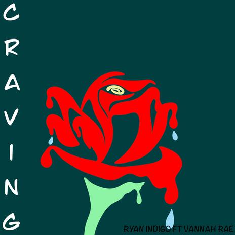 Craving ft. Vannah Rae | Boomplay Music