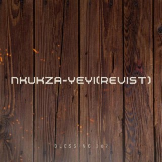 Nkukza-Yeyi(Revist)