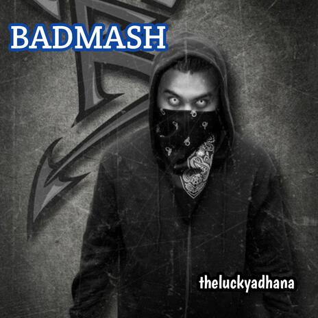 Badmash | Boomplay Music