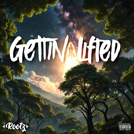 Gettin Lifted | Boomplay Music