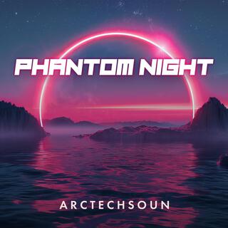 Phantom Nigth