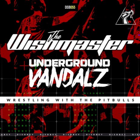 Wrestling With The Pitbulls (Radio Edit) ft. Underground Vandalz | Boomplay Music