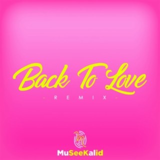 Back To Love (Remix)