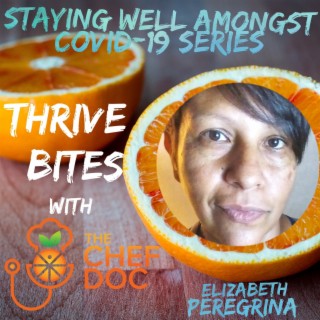 Staying Well Amongst COVID-19 Series with Elizabeth Peregrina