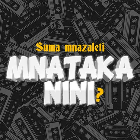 Mnataka Nini? | Boomplay Music