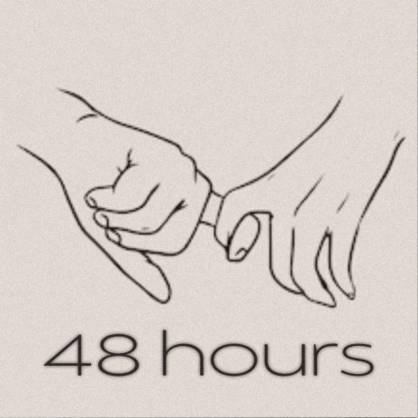 48 hours | Boomplay Music