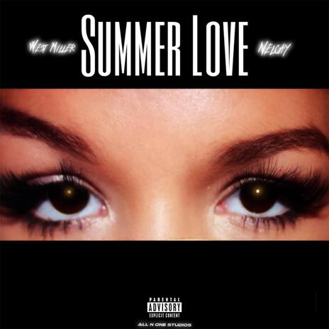 Summer Love ft. Nelchy | Boomplay Music