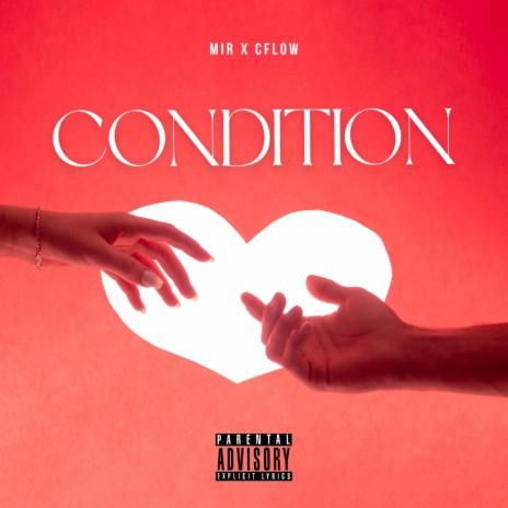 Condition ft. CFLOW | Boomplay Music