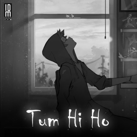 Tum Hi Ho (Lofi Flip) | Boomplay Music
