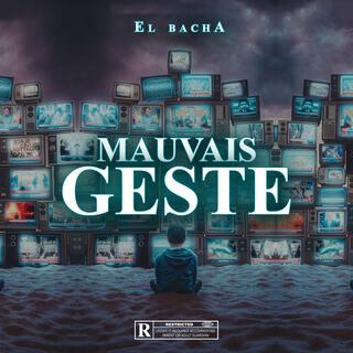 Mauvais Geste