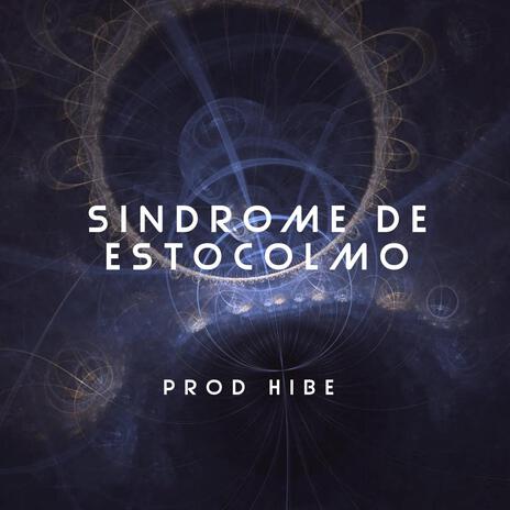 SINDROME DE ESTOCOLMO ft. E.killah | Boomplay Music