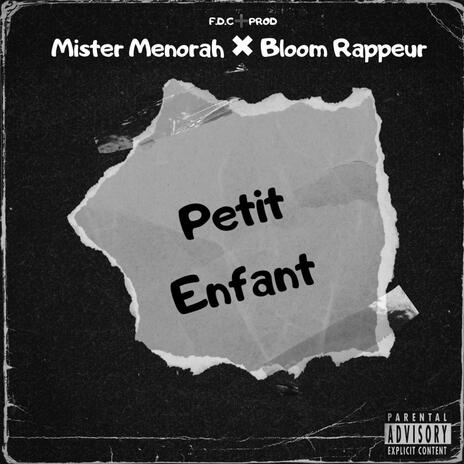 PETIT ENFANT ft. Bloom Rappeur | Boomplay Music