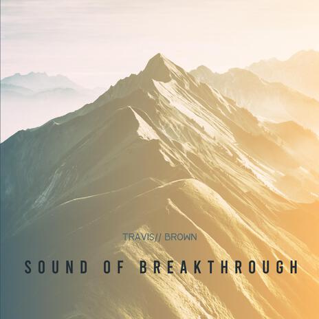 Sound of Breakthrough | Boomplay Music