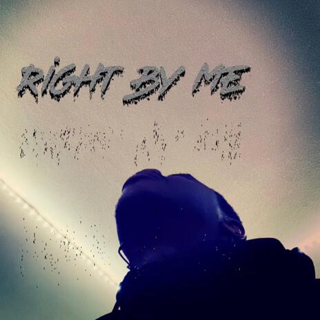 Right by me | Boomplay Music